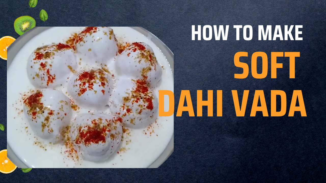 dahi vada - recipedelighthub.com