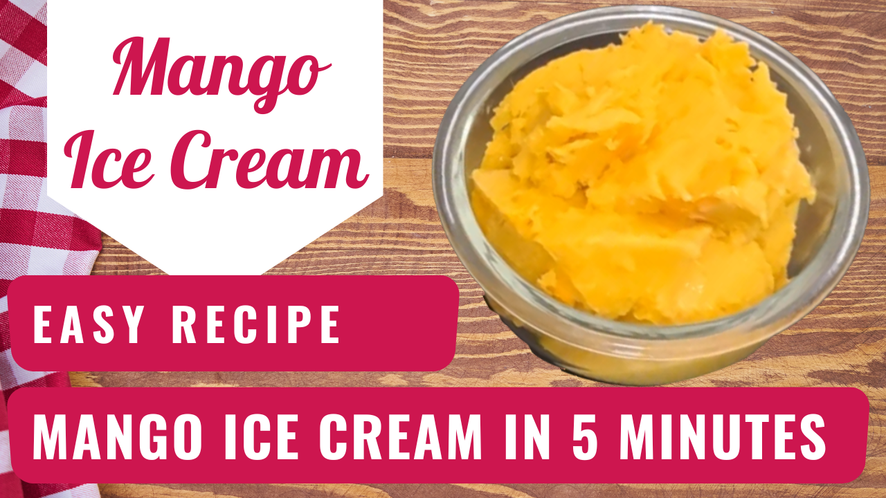 How to Make Mango Ice Cream