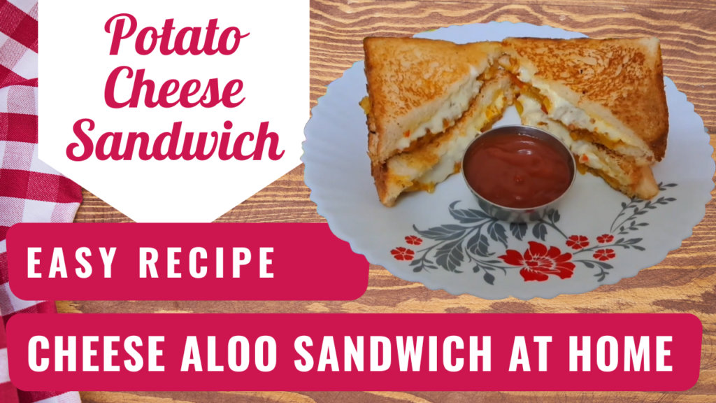 Cheese Aloo Sandwich l kids lunch recipe -indusnews24