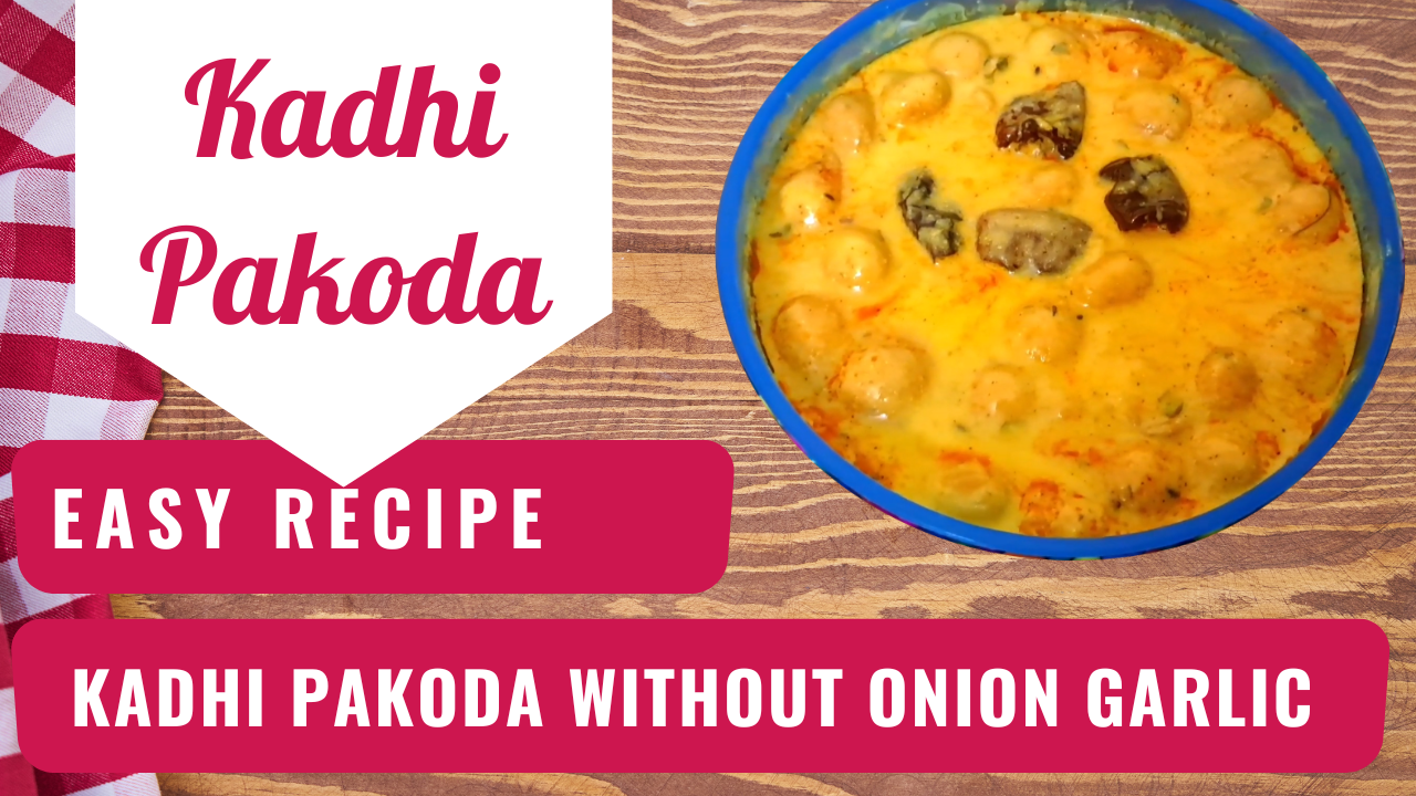 Making Pakora Kadhi without Onion and Garlic